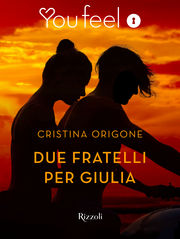 Due fratelli per Giulia - Youfeel Rizzoli