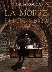 La morte ha l'oro in bocca - thriller