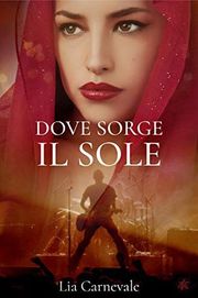 Dove sorge il sole - romance