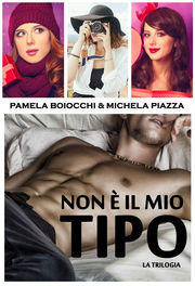 Non è il mio tipo - trilogia romance