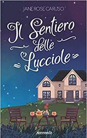 Il sentiero delle lucciole -  racconto romance