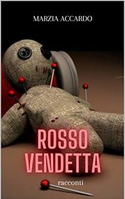 Rosso vendetta -  Racconti noir