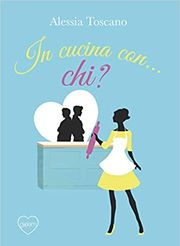 In cucina con... chi? - romance