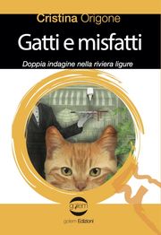 Gatti e misfatti - Doppia indagine nella riviera l...