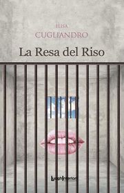 La Resa del Riso - romanzo distopico