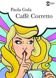 Caffè corretto - narrativa