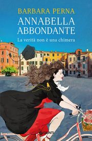 Annabella Abbondante - La verità è una chimera