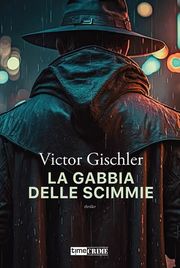 La gabbia delle scimmie - Thriller