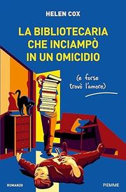 La bibliotecaria che inciampò in un omicidio - Coz...